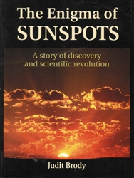 The Enigma of Sunspots by Judit Brody (used book)