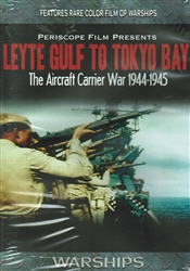 Leyte Gulf To Tokyo Bay WWII Aircraft Carrier War DVD