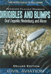 Dirigibles and Blimps Graf Zeppelin Hindenburg Akron Airships DVD