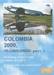 Colombia 2000 Villavicencio Part 1 DC-6 DC-3 C-46 DVD