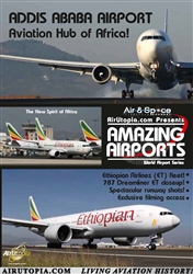 Addis Ababa Airport 777 787 A340 B757 DVD