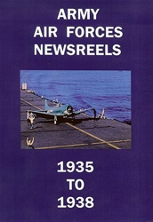 Army Air Forces Newsreels 1935 to 1938 DVD