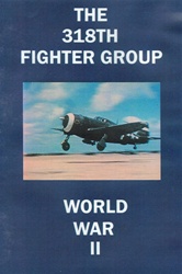 The 318th Fighter Group WW II P-47 DVD