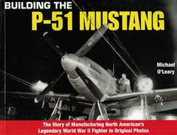 Building the P-51 Mustang by Michael O'Leary (New book)